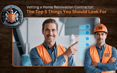 Vetting a Home Renovation Contractor: The Top 5 Things You Should Look For